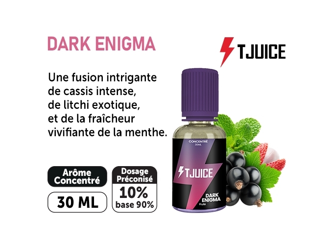 CONCENTRÉ T-JUICE 30ml  DARK ENIGMA (10)