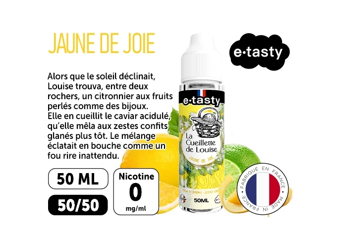 E-TASTY CUEILLETTE DE LOUISE JAUNE DE JOIE 50 ml