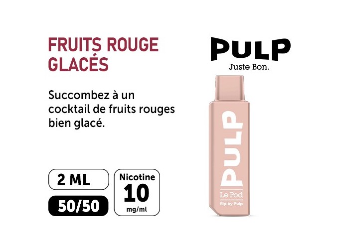 POD POUR FLIP BY PULP FRUITS ROUGES FRAIS 10 MG ML