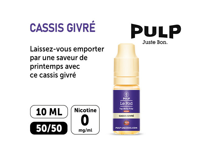 PULP LE POD CASSIS GIVRÉ 10 ML  00 MG ML