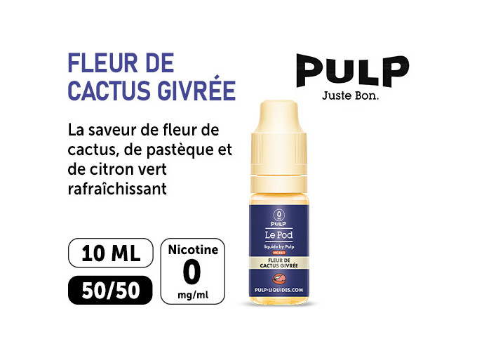 PULP LE POD FLEUR DE CACTUS GIVRÉE 10 ML  00 MG ML