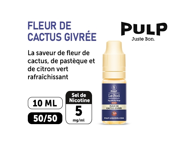 PULP LE POD FLEUR DE CACTUS GIVRÉE 10 ML  05 MG ML