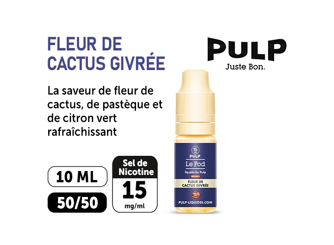 PULP LE POD FLEUR DE CACTUS GIVRÉE 10 ML  15 MG ML